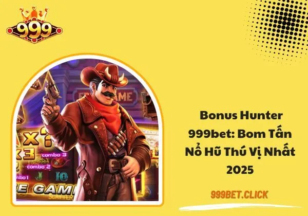 Bonus Hunter 999BET
