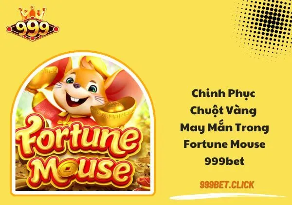 Fortune Mouse 999bet