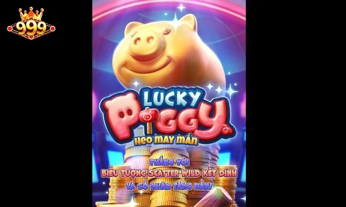Lucky Piggy 999BE Sảnh game Lucky Piggy 999BET