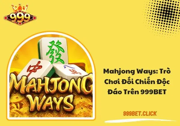 Mahjong Ways 999bet