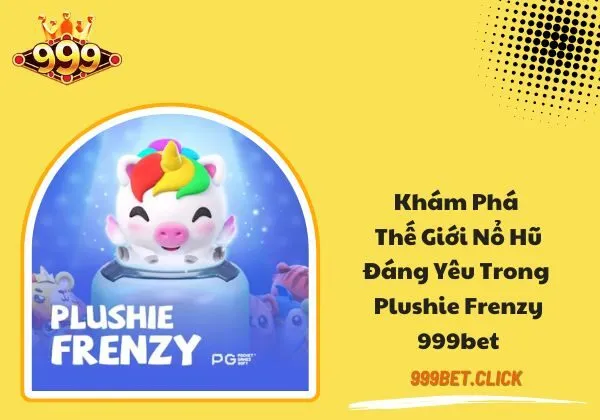 Plushie Frenzy 999BET